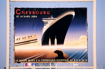 France, Manche, Cotentin, Cherbourg, poster for the first call of the Queen Mary II in France